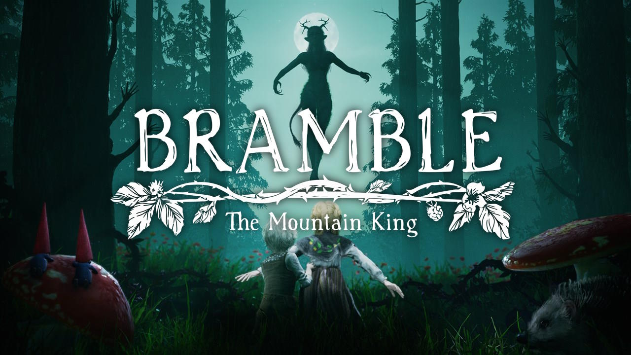 Bramble: The Mountain King